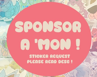 Sponsor A Pokemon - Paid Sticker Requests! Read Desc !