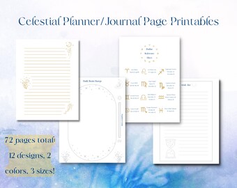 May include: Printable celestial planner and journal pages. The pages feature lined and blank layouts with celestial-themed illustrations in gold and grey. The text on the image reads "Celestial Planner/Journal Page Printables". The image also states "72 pages total: 12 designs, 2 colours, 3 sizes!"