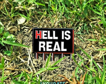 HELL IS REAL - Enamel Pin
