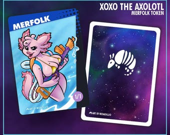 XOXO the AXOLOTL - Merfolk Token for Trading Card Games