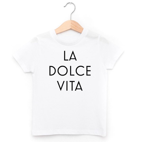La Dolce Vita - Dolce Vita - Dolce Vita Shirt - Italy - Italian - Italian Shirt - Italian Kids Shirt - Italian Gift - Gift From Italy