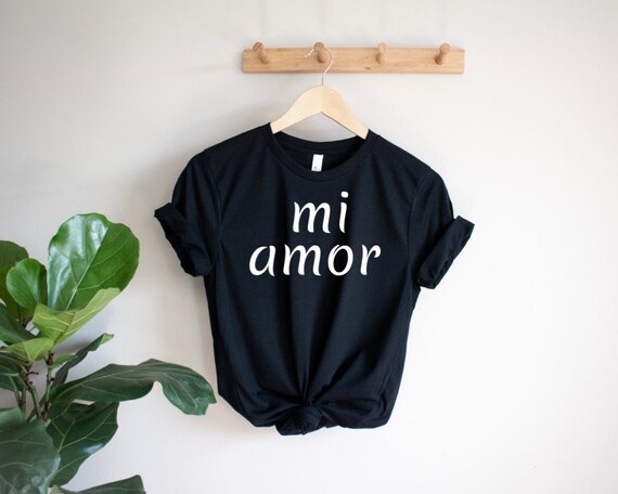mi amor shirt