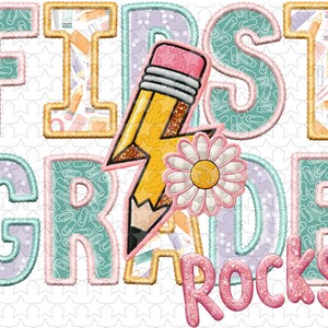 May include: First Grade Rocks!  A colorful graphic with the words "First Grade Rocks" in pink, yellow, and blue letters.  The letters are outlined in white and have a glittery effect.  A yellow lightning bolt with a pink and white daisy is in the center of the graphic.