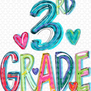 May include: Colorful graphic design with the text "3rd Grade" and hearts. The number 3 is large and blue with yellow, green, and purple accents. The word "Grade" is in a rainbow of colors.