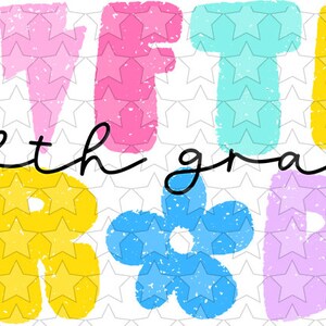 May include: Colorful graphic design with the words "fifth grade" in black script. The letters are in a variety of colors, including pink, yellow, blue, and green. The background is a white pattern of small stars.