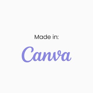 May include: Text that reads "Made in: Canva" in a purple cursive font on a white background.