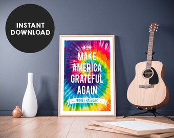 Grateful Dead "Make America Grateful Again" • 8.5x11 Print / Wall Art • ¡Descarga Digital Instantánea!