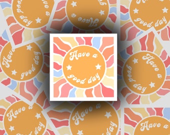 Have a Great Day Sticker - Etsy UK
