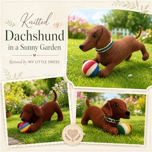 May include: Knitted brown dachshund dog with a green and white collar, playing with a colorful ball on a grassy lawn. The image includes the text "Knitted Dachshund in a Sunny Garden" and "Restored by MY LITTLE DRESS".