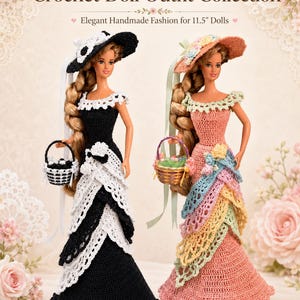 May include: Two dolls wearing crochet dresses and hats. One doll wears a black and white dress with a matching hat and basket. The other wears a multi-colored pastel dress with a matching hat and basket. Text reads: Crochet Doll Outfit Collection.
