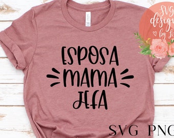 Spanish Mom Mama Svg File, Spanish Svg Cut Vector Files for Cricut and Silhouette, Svg Designs