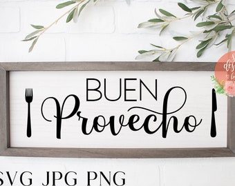 Spanish Kitchen SVG Quote, Buen Provecho Svg, Spanish Kitchen Cut Vector Files for Cricut and Silhouette, Spanish Sayings SVG, farmhouse svg