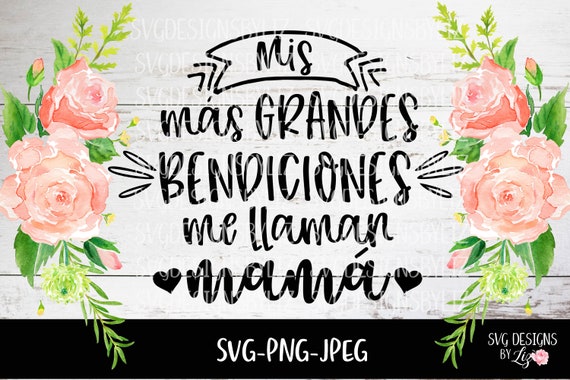 Download Spanish Mom Mama Svg File Spanish Svg Cut Vector Files For Etsy