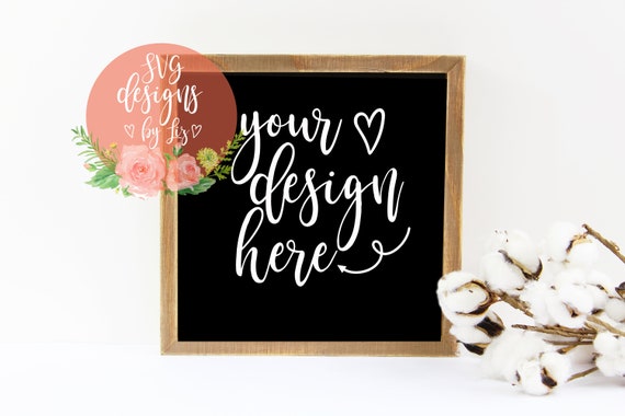 Farmhouse Frame Mockup Cotton Rustic Wood Svg Sign Natural Etsy