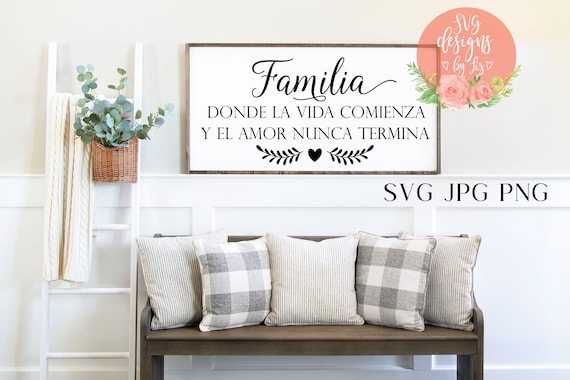 Spanish Svg File Family Quote, Welcome Sign Spanish Cut Files for Cricut and Silhouette Sayings
