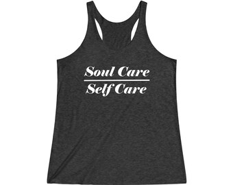 Soul Care Over Self Care Women's TriBlend Racerback Tank