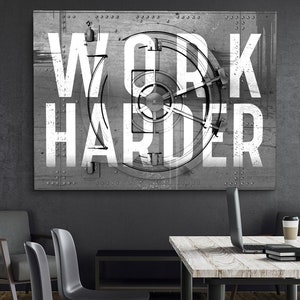 Work Harder II - Canvas wall art, Wall prints, Framed wall art, Canvas print, Extra large canvas wall art, Home office decor