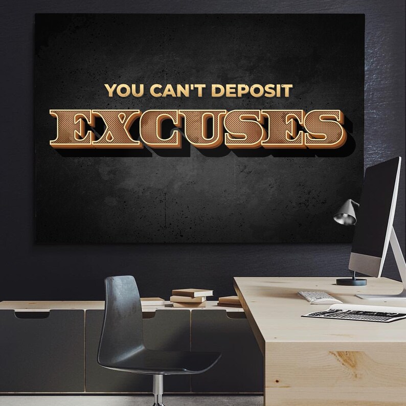 Inspirational Wall Art You Can't Deposit Excuses XIV Etsy