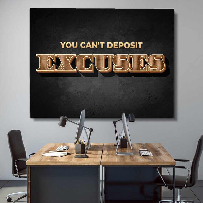 Inspirational Wall Art You Can't Deposit Excuses XIV Etsy