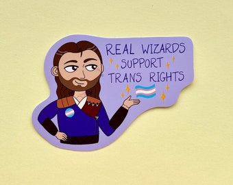 Real Wizards Support Trans Rights , f*ck JKR , BG3 90mm Vinyl Sticker , Gale of Waterdeep , Gale Dekarios , Wizard of Waterdeep