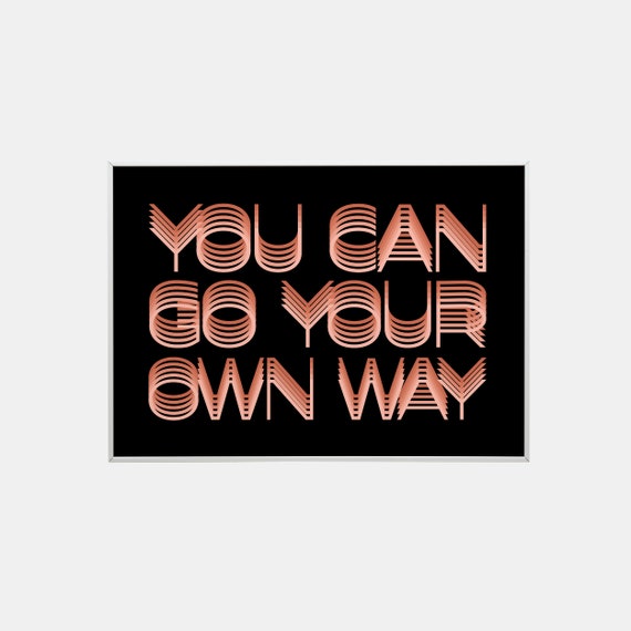 Fleetwood Mac Go Your Own Way Lyrics Print Typography Etsy Fleetwood Mac Go Your Own Way Lyrics Print Typography Etsy