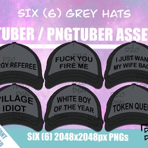 Puede incluir: Seis gorras grises con varias frases impresas, incluyendo "ORGY REFEREE", "FUCK YOU FIRE ME" y "I JUST WANT MY WIFE BACK". La imagen también incluye el texto "VTUBER / PNGTUBER ASSETS".
