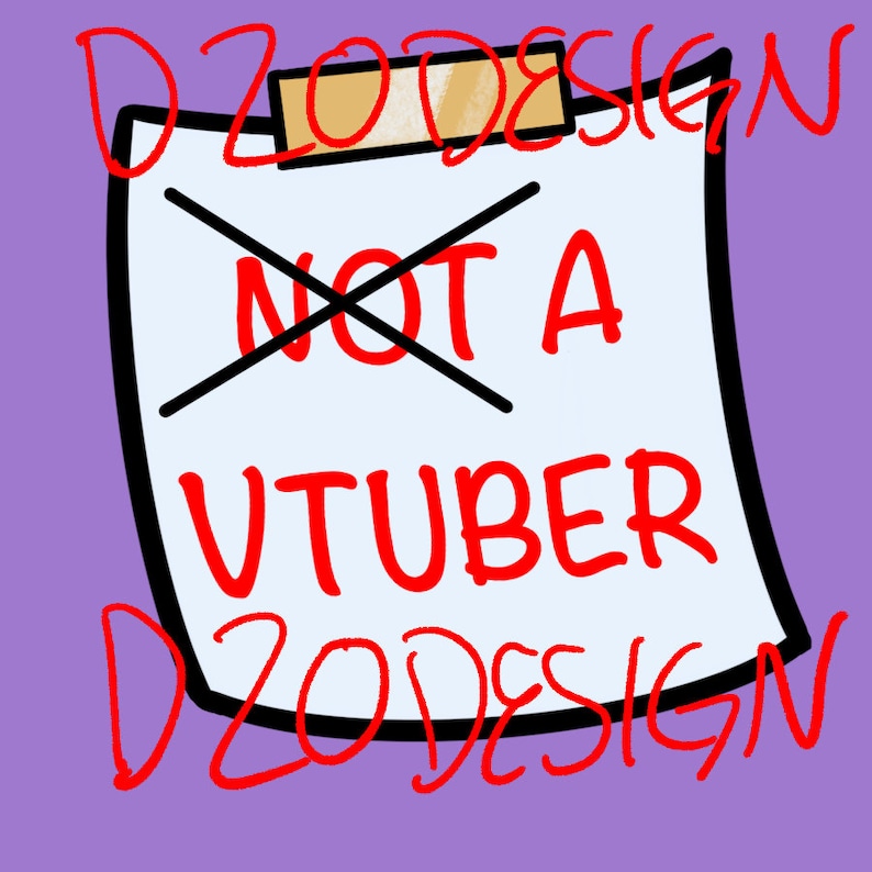 Pu&ograve; includere: Un foglio di carta bianco con una X rossa sopra le parole "NOT A VTUBER" scritte in rosso. Il foglio &egrave; attaccato a uno sfondo viola con una graffetta di carta marrone e le parole "D2ODESIGN" scritte in rosso su entrambi i lati del foglio.