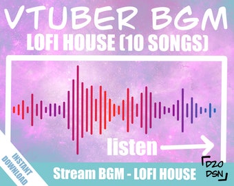 May include: A pink and purple background with a white sound wave graphic. The text "VTUBER BGM LOFI HOUSE (10 SONGS)" is at the top of the image. The text "Stream BGM - LOFI HOUSE" is at the bottom of the image.