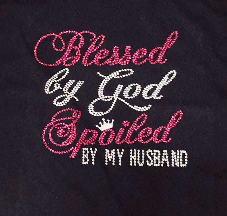 WordupTreasures Religious T-Shirts Inspirational T-Shirts Wife, Children, Grandchildren, etc Blessed By God Spoiled By My Husband