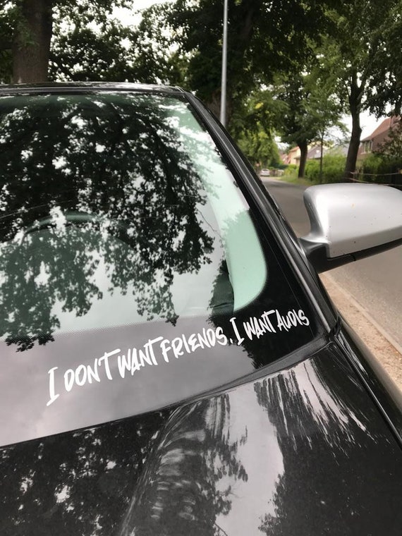 Car Stickers I Dont Want Friends I Want Audis Sticker Stickers Car Vinyl  Car Decal Autosticker -  UK