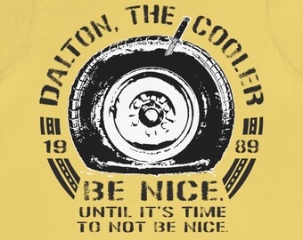 Road House Cooler  Premium T-Shirt | Time To Not Be Nice, Knifed Tire, 80s