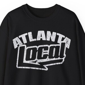 Atlanta Local Fleece Sweatshirt