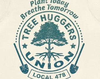 Tree Huggers Union Local  Premium T-Shirt, Outdoors, Nature Lover Gift, Environment Friendly