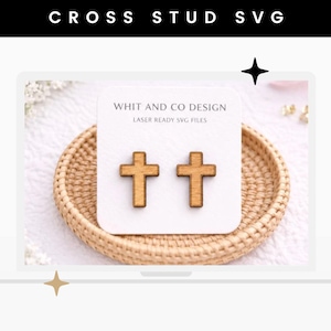 May include: A pair of light brown wooden cross stud earrings displayed on a white card labeled Whit and Co Design Laser Ready SVG Files. The earrings are positioned on a round woven tray. The image includes the text Cross Stud SVG.