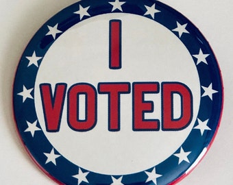 I Voted Button, I Voted Pin, 1.25 inch or 2.25 I Voted Button