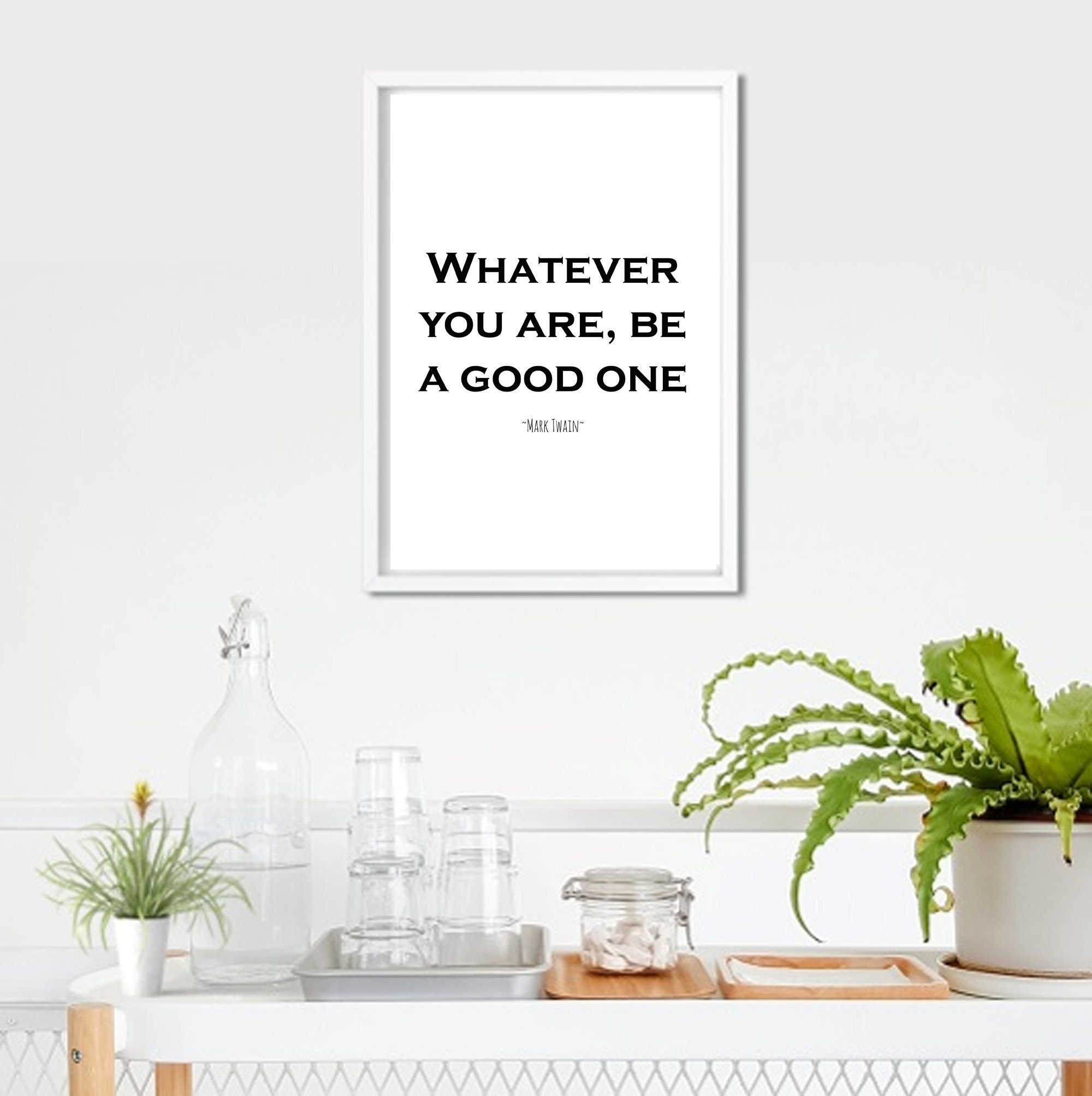 Quoi que vous soyez soyez un bon print Unframed Wall Art Etsy