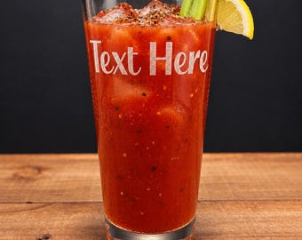 Bloody Mary Glass 22 ounce Personalized with Name or Your Custom Text