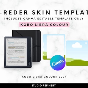 May include: An image featuring a Kobo Libra Colour e-reader with a black cover, a Canva logo, and the text "E-REDER SKIN TEMPLATE" and "KOBO LIBRA COLOUR". The e-reader displays text on its screen.