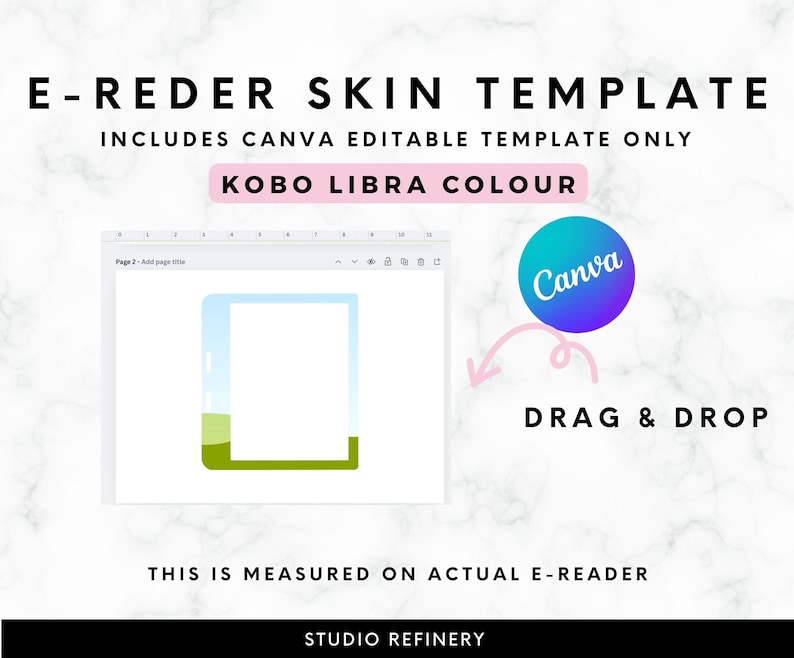 May include: An image with the text "E-REDER SKIN TEMPLATE" and "KOBO LIBRA COLOUR". It includes a Canva editable template. A digital illustration of an e-reader skin template with a drag and drop feature is shown.