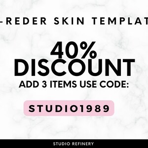 May include: A promotional graphic with the text "E-REDER SKIN TEMPLATE" at the top. The graphic highlights a 40% discount with the text "ADD 3 ITEMS USE CODE: STUDIO1989" on a pink rectangle. The Studio Refinery logo is at the bottom.