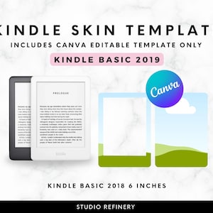 May include: A digital product image featuring a Kindle skin template. The text includes "Kindle Skin Template," "Includes Canva Editable Template Only," and "Kindle Basic 2019." The image shows a Kindle device and a Canva logo.