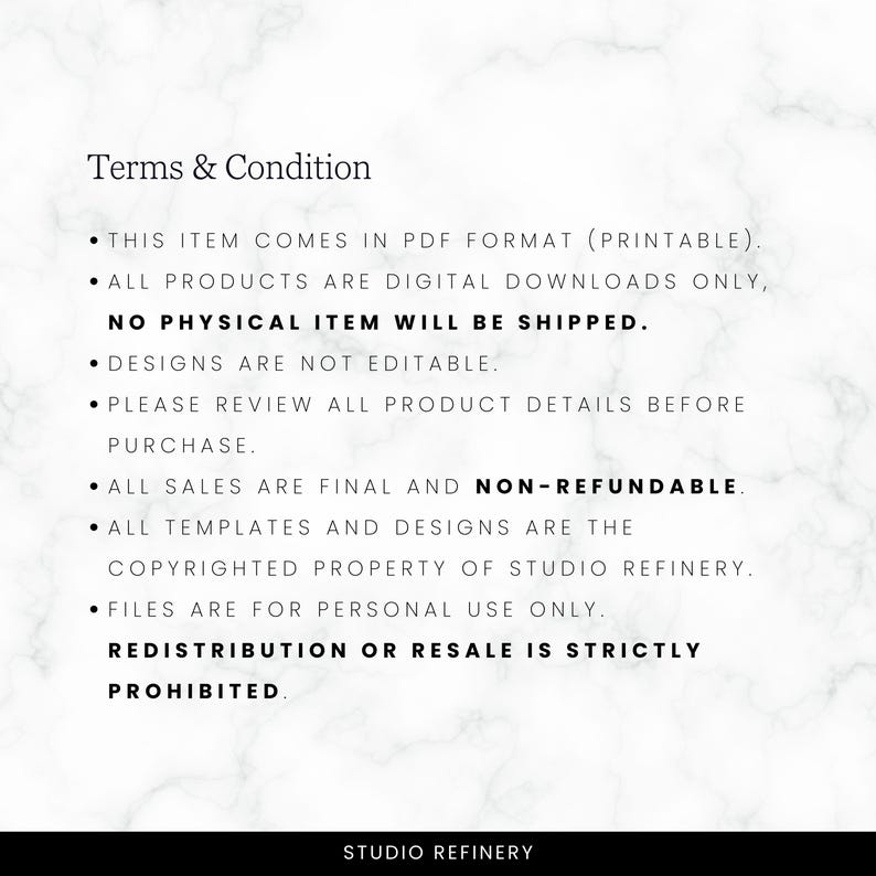 May include: White background with the text "Terms & Condition" and bullet points detailing the terms of service. The text includes information about digital downloads, non-editability, and final sales. The Studio Refinery logo is at the bottom.