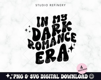 In my Dark Romance Era svg png,  smut reader svg, fictional svg, trendy book svg, print on demand png, trendy svg png
