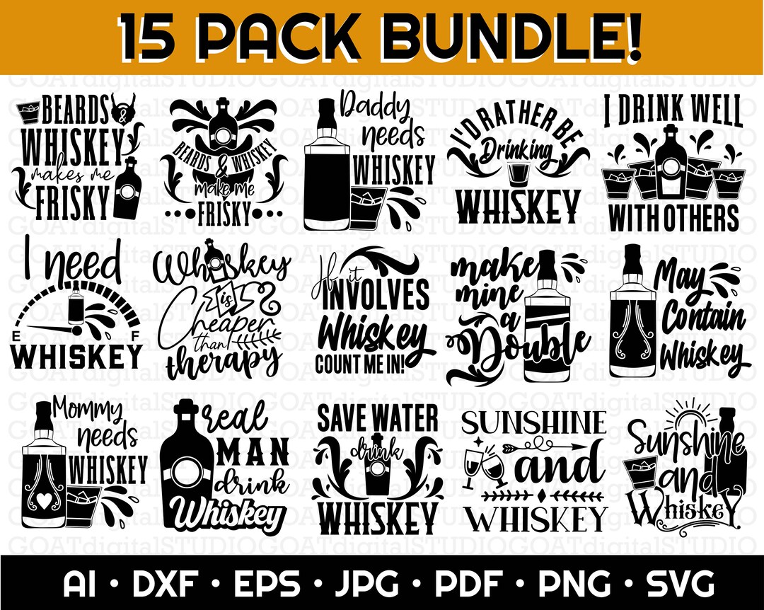 Whiskey Bundle SVG, Whiskey Svg, Whiskey Lovers, Whiskey Decal, Whiskey