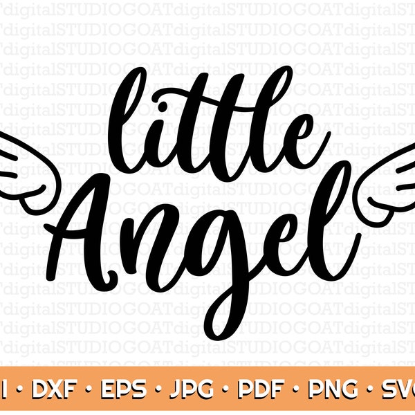 Little Angel SVG, Hand lettered Quotes svg, Little Angel Wings Svg, Baby Girl Quotes, Baby Angel Quotes, Angel Quotes, Cut file for Cricut