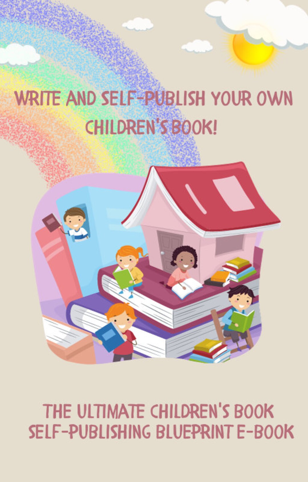 How to Write A Children's Book the Ultimate Children's Book Self