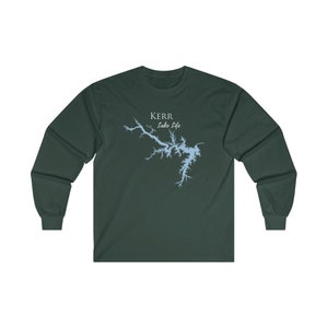 May include: A dark green long-sleeve t-shirt with a light blue outline of Kerr Lake and the text "Kerr Lake Life" in white.