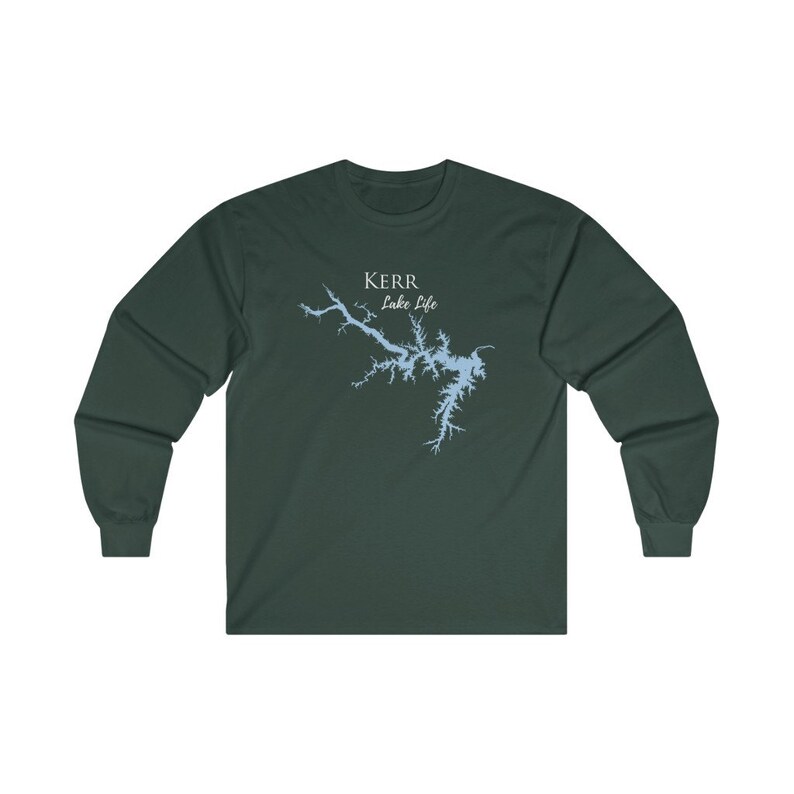 May include: A dark green long-sleeve t-shirt with a light blue outline of Kerr Lake and the text "Kerr Lake Life" in white.