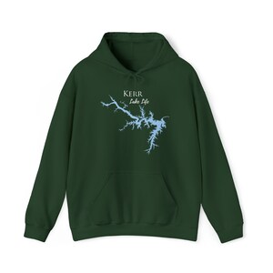 May include: A dark green hooded sweatshirt with a light blue outline of Kerr Lake and the text "Kerr Lake Life" in white.