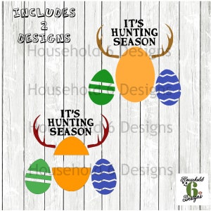 It&#39;s Hunting Season, Easter Egg Hunt Digital Download - SVG PNG JPEG